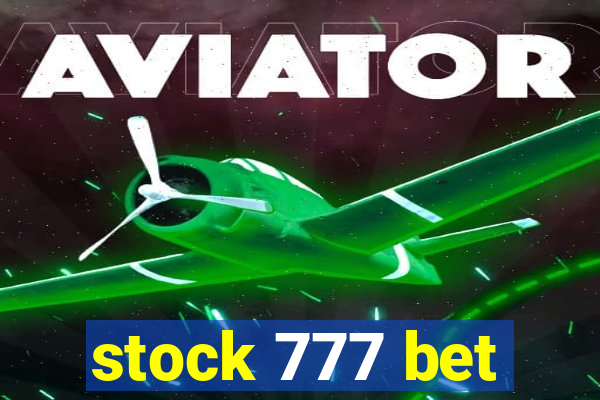 stock 777 bet